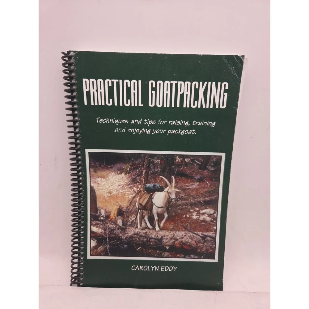 Practical Goatpacking by Carolyn Eddy Spiral Bound Paperback - Very Good